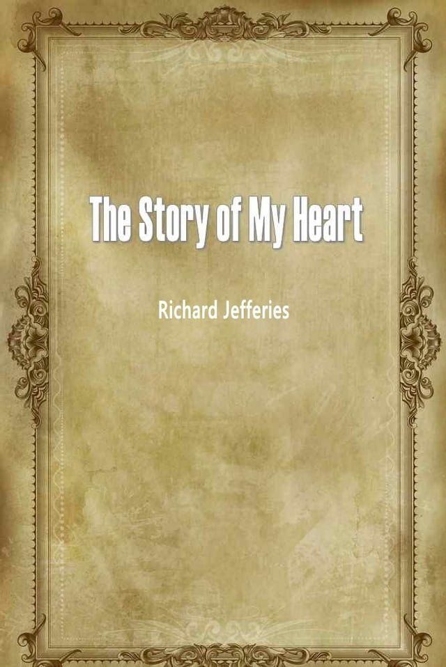  The Story Of My Heart(Kobo/電子書)