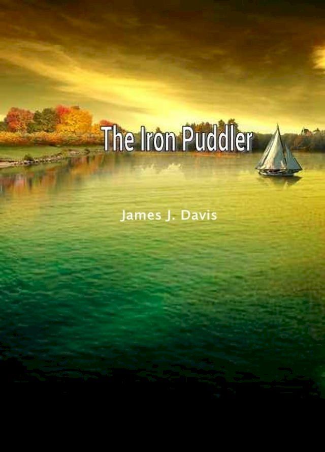  The Iron Puddler(Kobo/電子書)