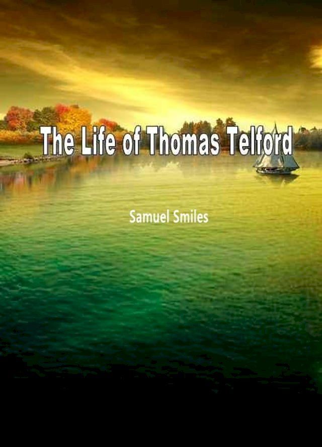  The Life Of Thomas Telford(Kobo/電子書)