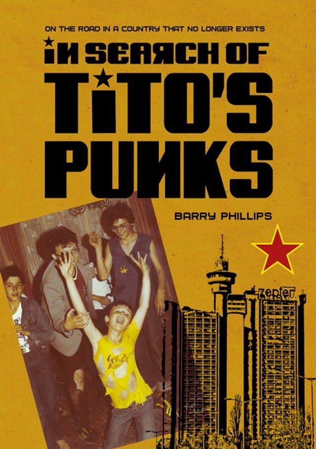  In Search of Tito’s Punks(Kobo/電子書)