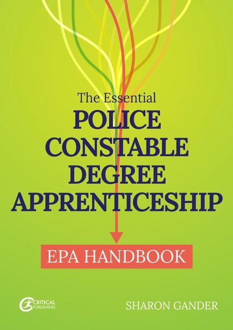 The Essential Police Constable Degree Apprenticeship EPA Handbook(Kobo/電子書)