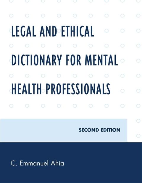 Legal and Ethical Dictionary for Mental Health Professionals(Kobo/電子書)