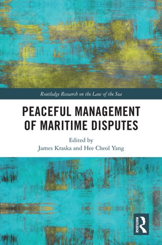  Peaceful Management of Maritime Disputes(Kobo/電子書)