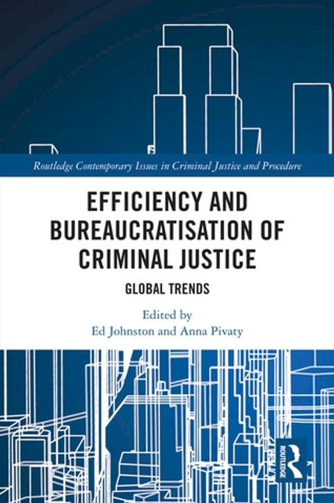 Efficiency and Bureaucratisation of Criminal Justice(Kobo/電子書)