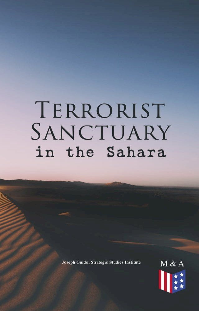  Terrorist Sanctuary in the Sahara(Kobo/電子書)