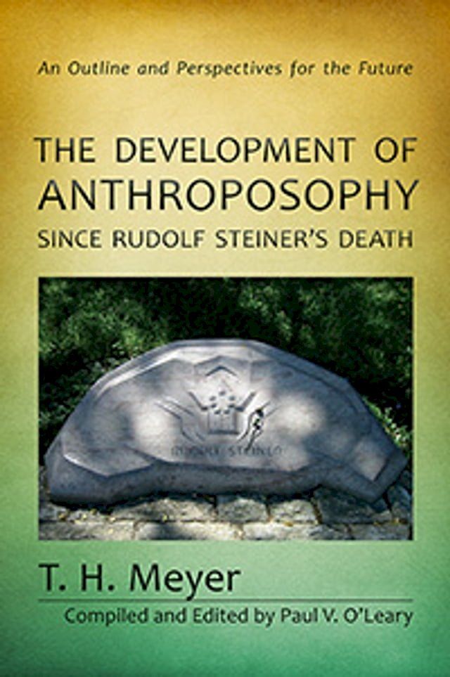  The Development of Anthroposophy since Rudolf Steiner's Death(Kobo/電子書)