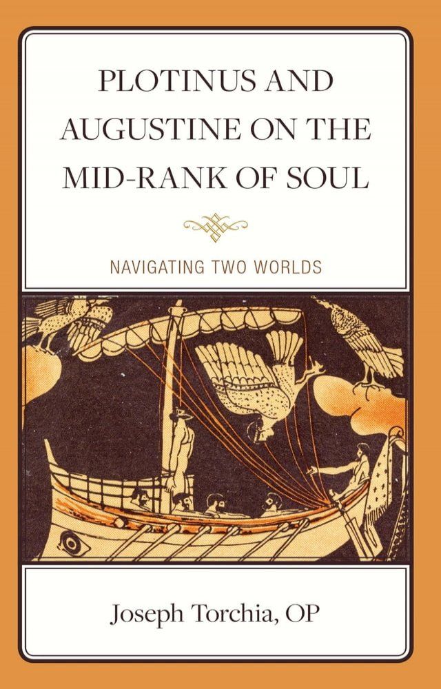  Plotinus and Augustine on the Mid-Rank of Soul(Kobo/電子書)