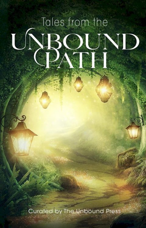 Tales from the Unbound Path(Kobo/電子書)