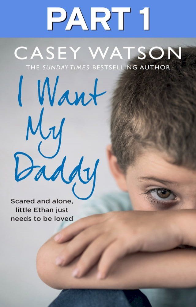  I Want My Daddy: Part 1 of 3(Kobo/電子書)