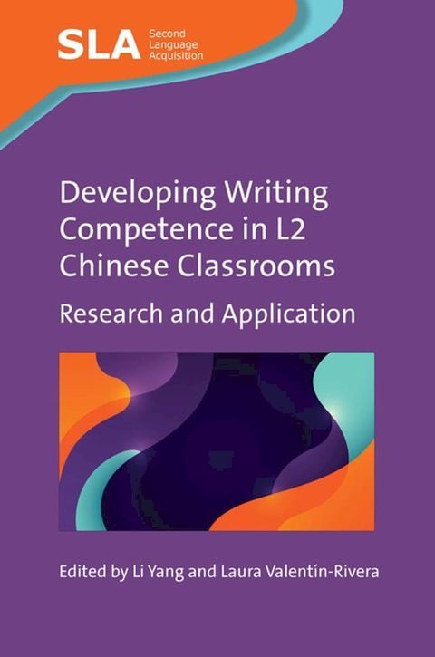 Developing Writing Competence in L2 Chinese Classrooms(Kobo/電子書)