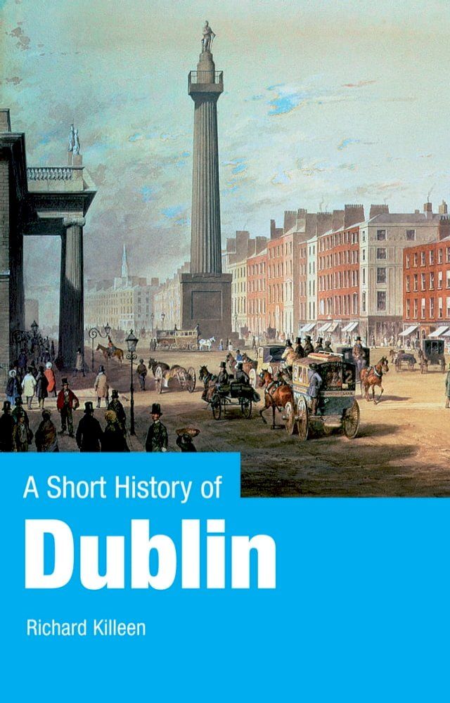  A Short History of Dublin(Kobo/電子書)