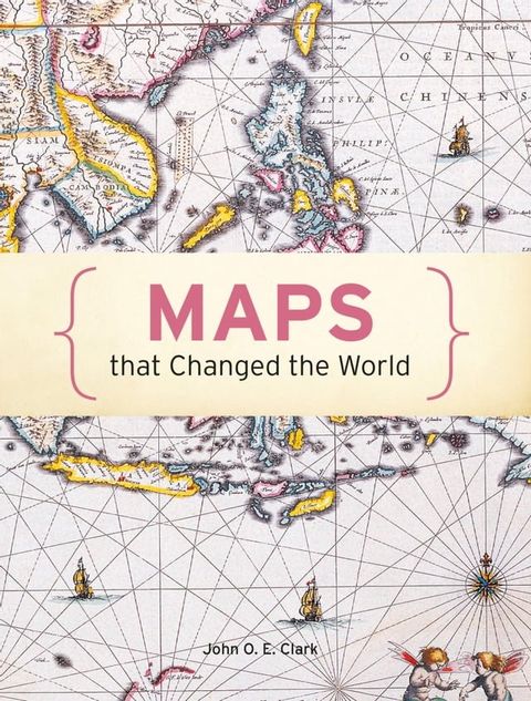 Maps That Changed The World(Kobo/電子書)