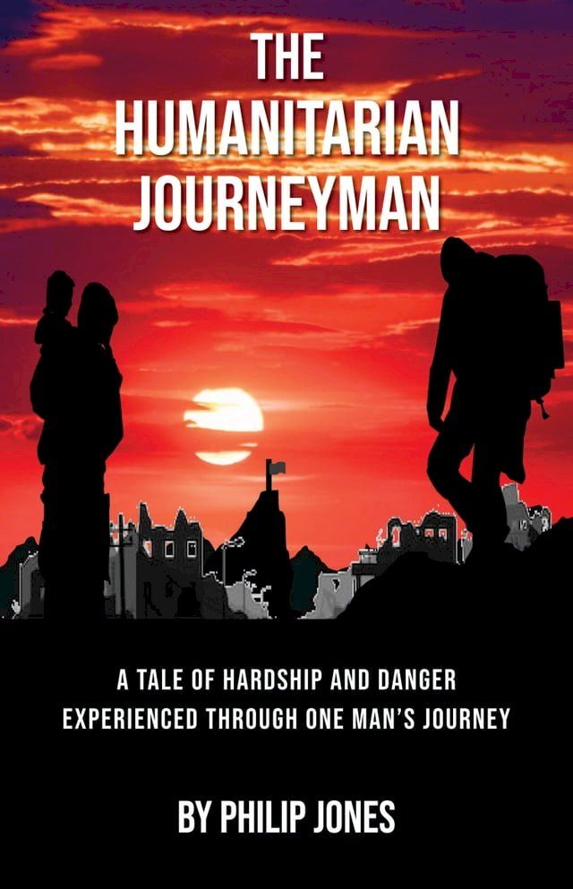  The Humanitarian Journeyman(Kobo/電子書)