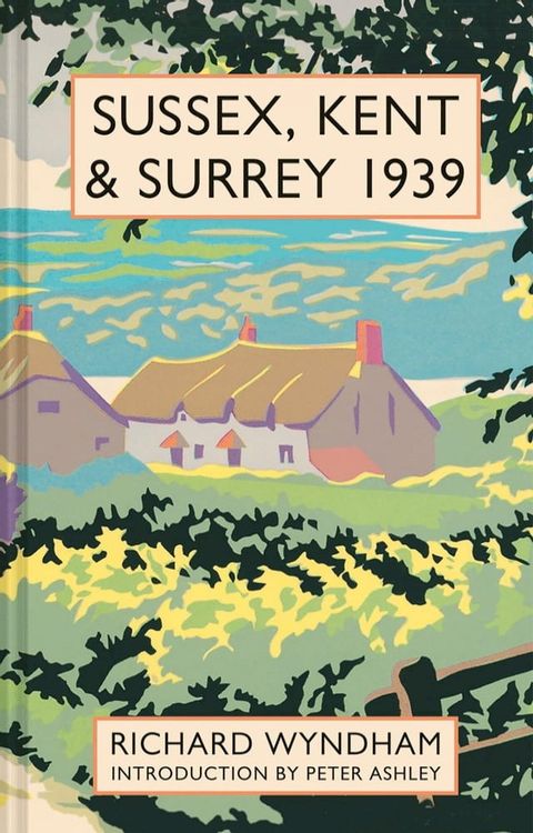 Sussex, Kent and Surrey 1939(Kobo/電子書)