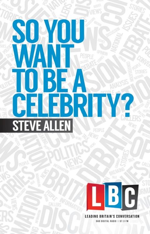 So You Want To Be A Celebrity(Kobo/電子書)