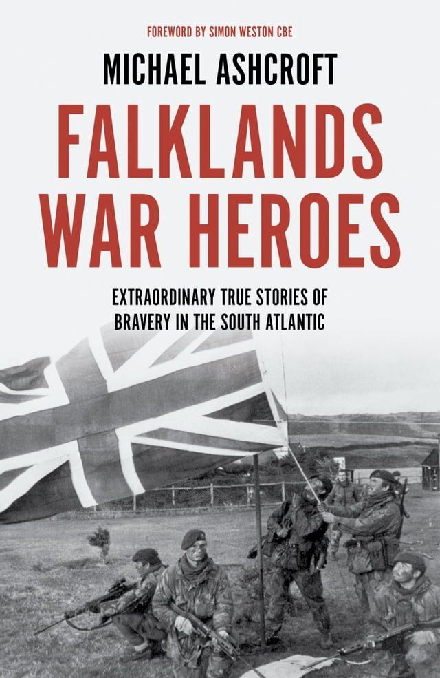  Falklands War Heroes(Kobo/電子書)