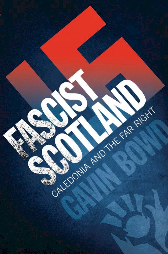  Fascist Scotland(Kobo/電子書)