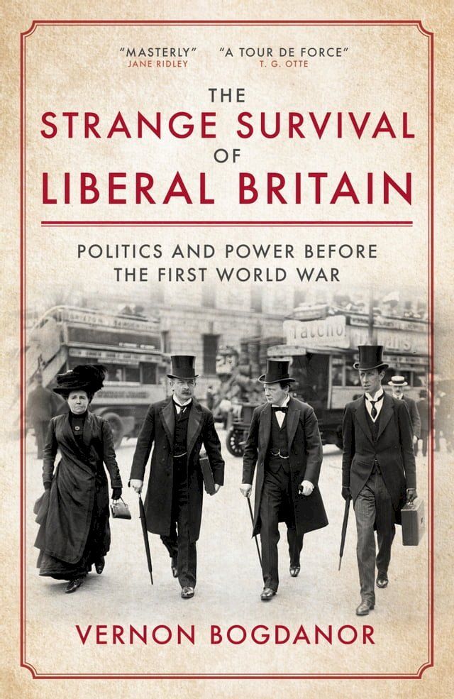  The Strange Survival of Liberal Britain(Kobo/電子書)