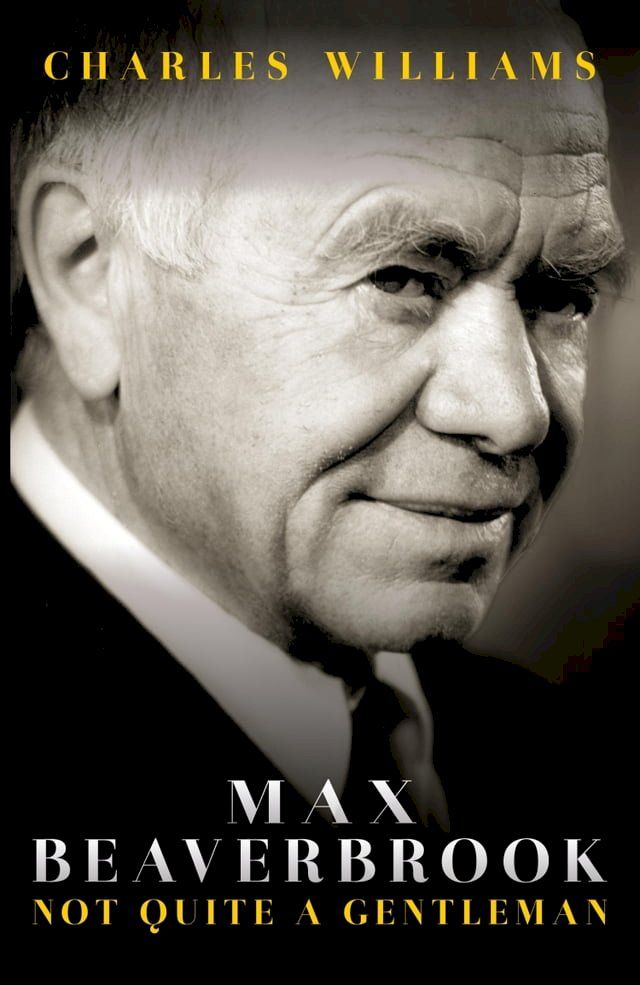  Max Beaverbrook(Kobo/電子書)