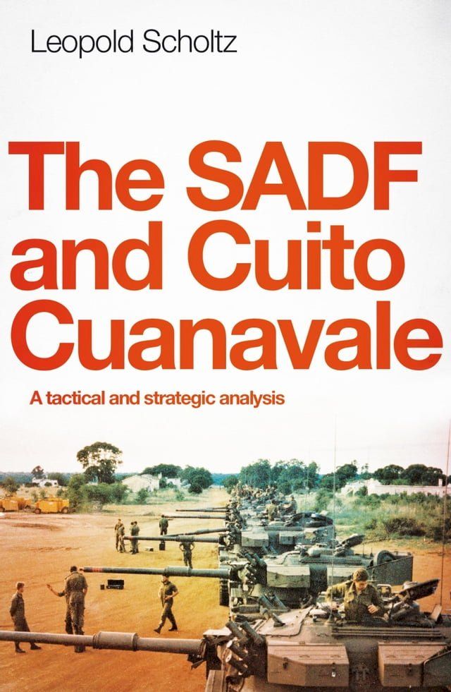  The SADF and Cuito Cuanavale(Kobo/電子書)