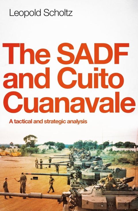 The SADF and Cuito Cuanavale(Kobo/電子書)