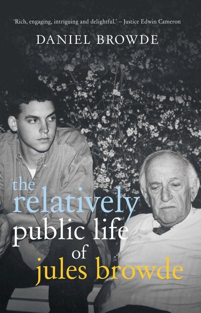  The Relatively Public Life of Jules Browde(Kobo/電子書)