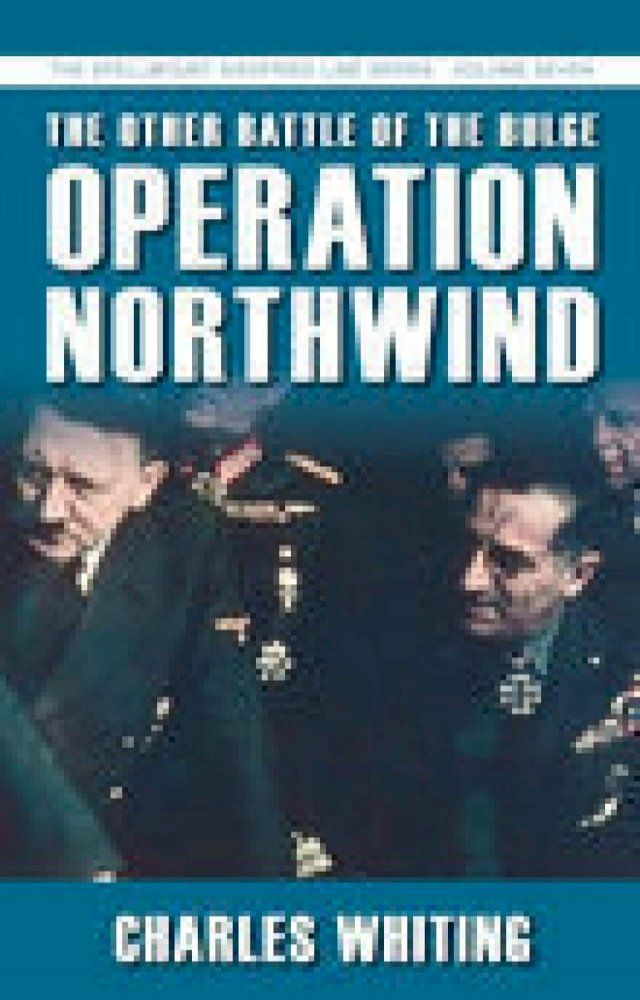  The Other Battle of the Bulge: Operation Northwind(Kobo/電子書)