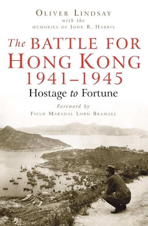 The Battle For Hong Kong 1941-1945(Kobo/電子書)