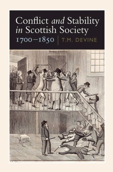 Conflict and Stability in Scottish Society, 1700-1850(Kobo/電子書)