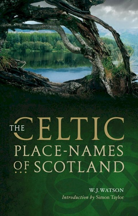 The Celtic Placenames of Scotland(Kobo/電子書)