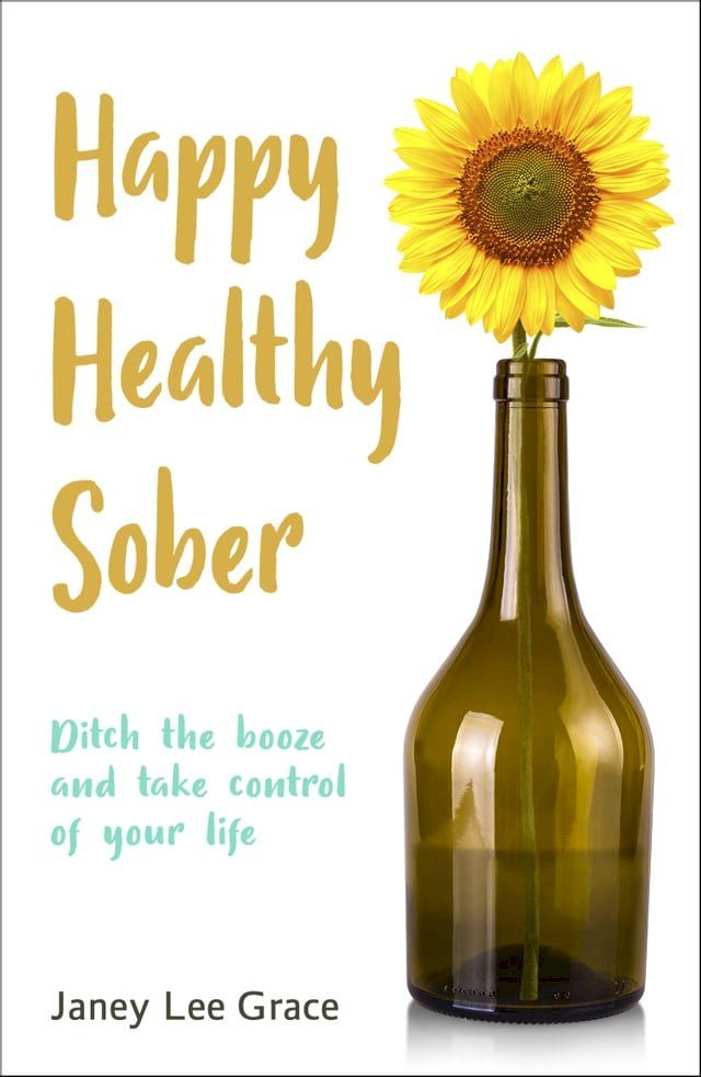  Happy Healthy Sober(Kobo/電子書)