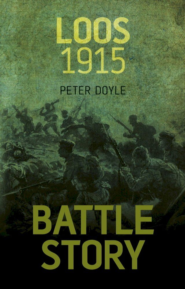  Battle Story: Loos 1915(Kobo/電子書)