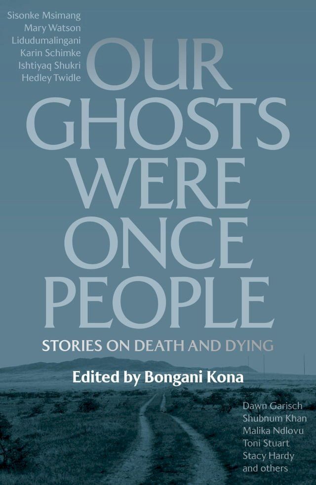  Our Ghosts Were Once People(Kobo/電子書)