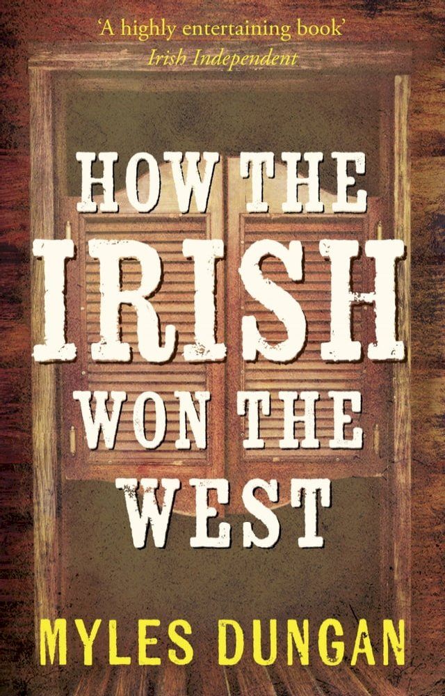  How the Irish Won the West(Kobo/電子書)