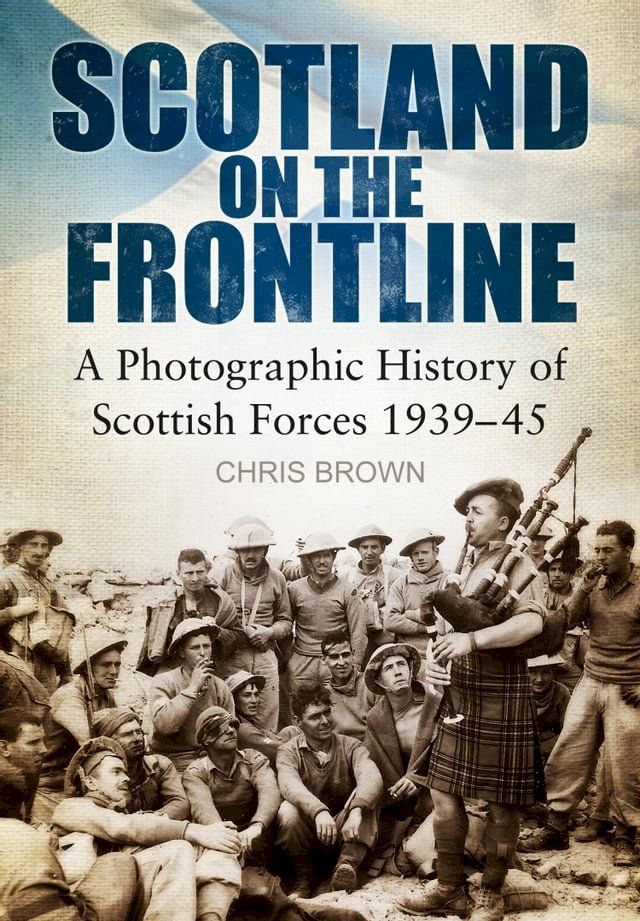  Scotland on the Frontline(Kobo/電子書)