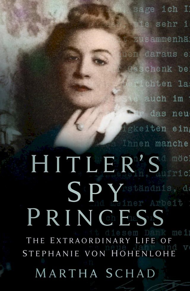  Hitler's Spy Princess(Kobo/電子書)