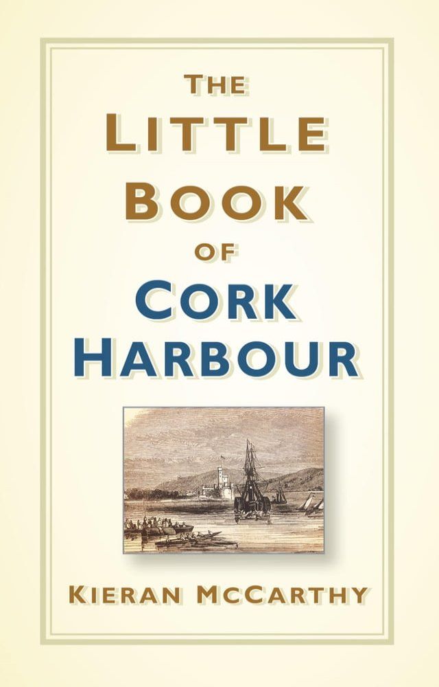  The Little Book of Cork Harbour(Kobo/電子書)