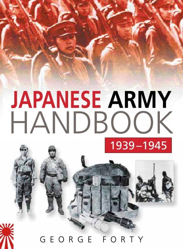  Japanese Army Handbook 1939-1945(Kobo/電子書)