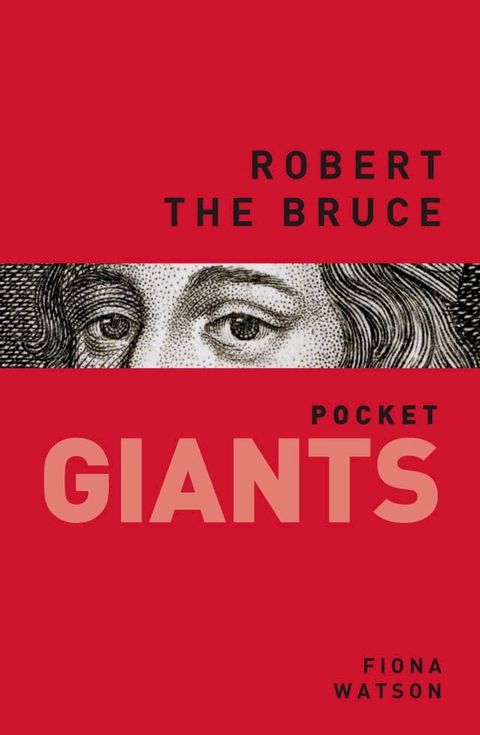 Robert the Bruce: pocket GIANTS(Kobo/電子書)