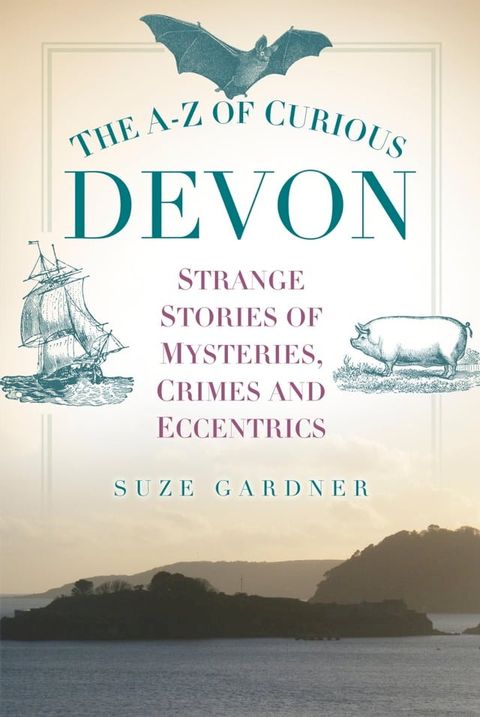 The A-Z of Curious Devon(Kobo/電子書)