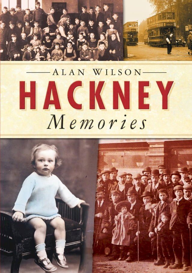  Hackney Memories(Kobo/電子書)