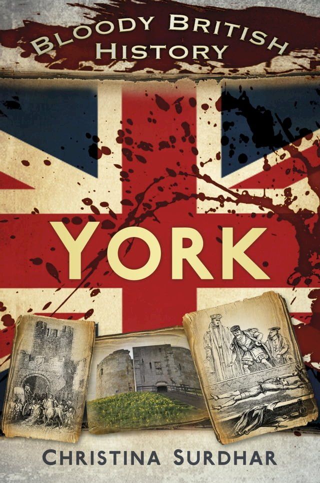  Bloody British History: York(Kobo/電子書)