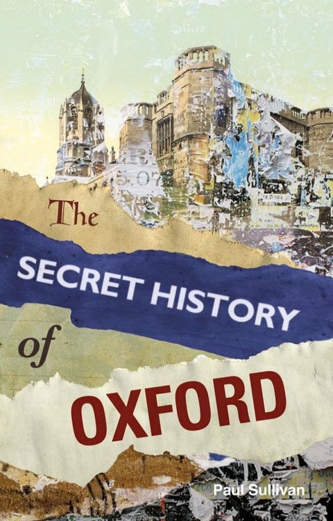 The Secret History of Oxford(Kobo/電子書)