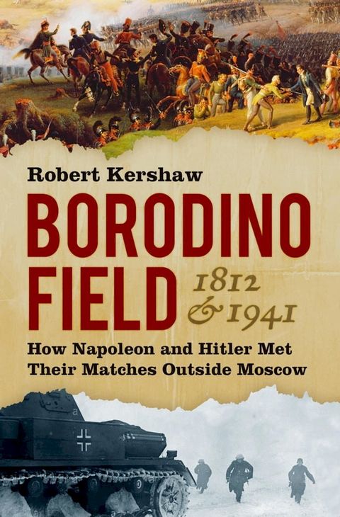 Borodino Field 1812 and 1941(Kobo/電子書)