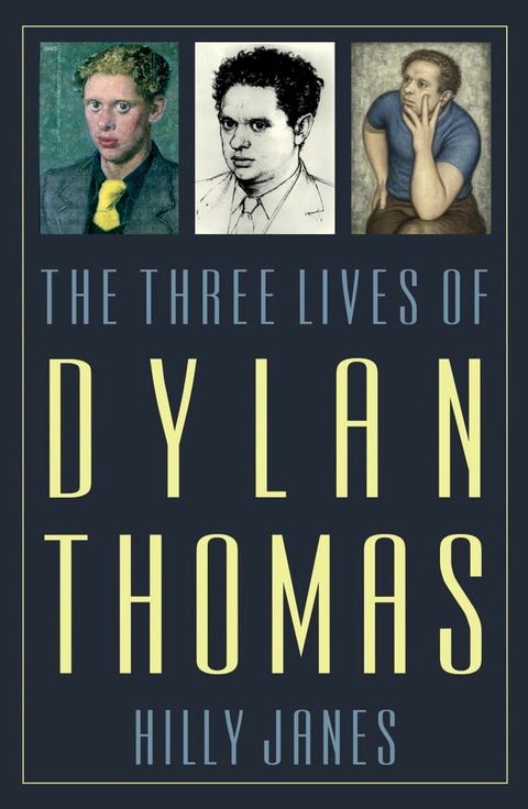 The Three Lives of Dylan Thomas(Kobo/電子書)