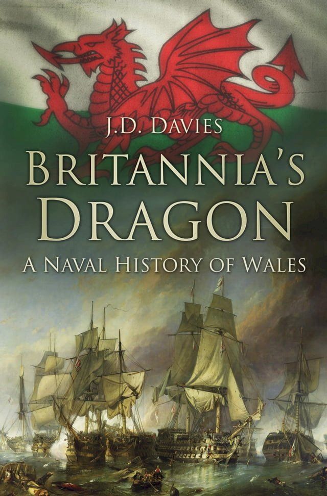  The Naval History of Wales(Kobo/電子書)