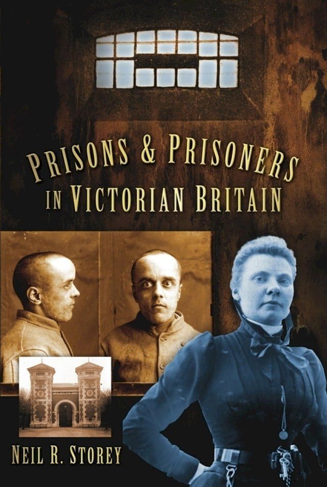  Prisons and Prisoners in Victorian Britain(Kobo/電子書)