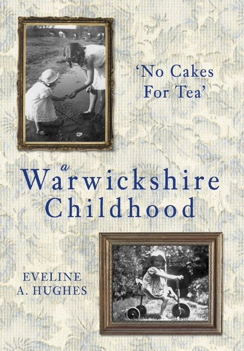 A Warwickshire Childhood(Kobo/電子書)