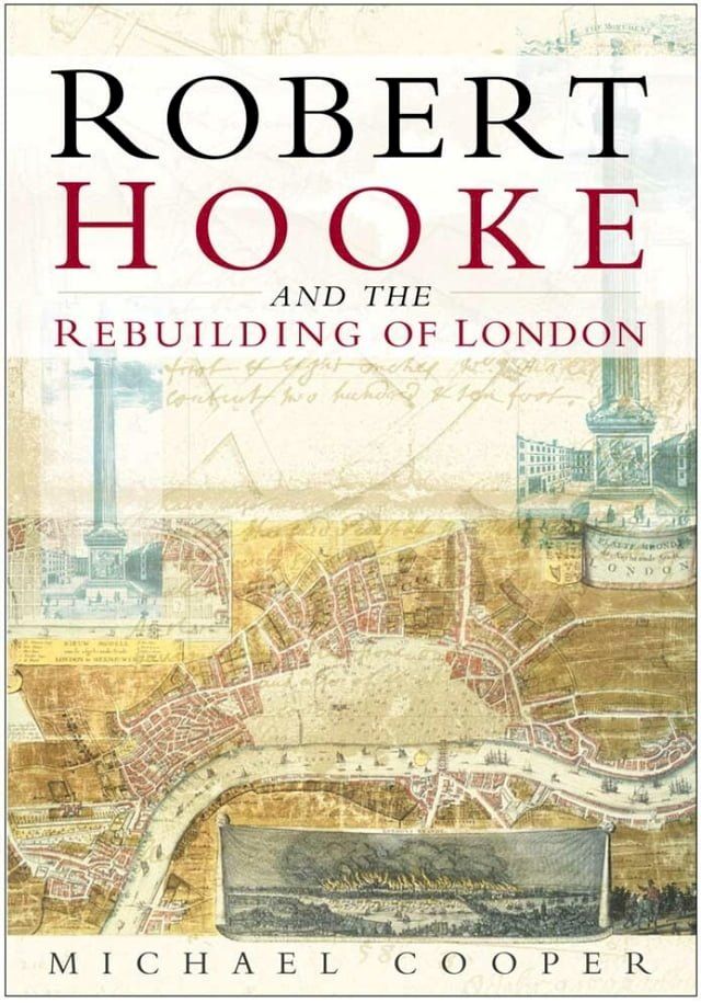  Robert Hooke and the Rebuilding of London(Kobo/電子書)