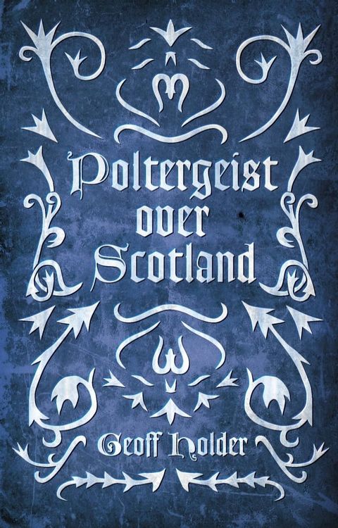 Poltergeist Over Scotland(Kobo/電子書)